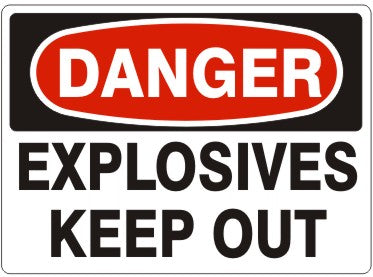 Danger Explosives Keep Out Signs | D-1626