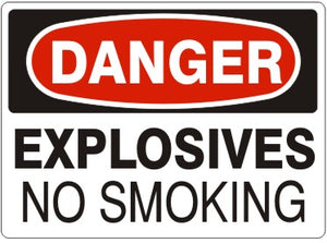 Danger Explosives No Smoking Signs | D-1628