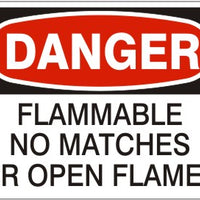 Danger Flammable No Matches Or Open Flames Signs | D-2613
