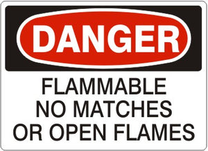 Danger Flammable No Matches Or Open Flames Signs | D-2613