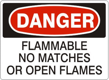 Danger Flammable No Matches Or Open Flames Signs | D-2613