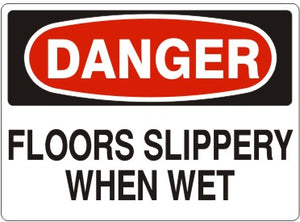 Danger Floors Slippery When Wet Signs | D-2615