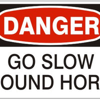 Danger Go Slow Sound Horn Signs | D-3605