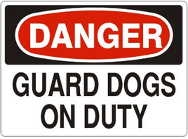 Danger Guard Dogs On Duty Signs | D-3609