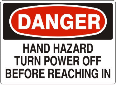 Danger Hand Hazard Turn Power Off Before Reaching In Signs | D-3704