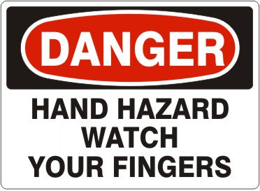 Danger Hand Hazard Watch Your Fingers Signs | D-3705