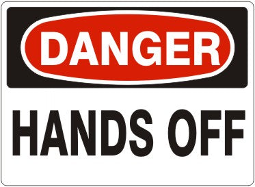 Danger Hands Off Signs | D-3706