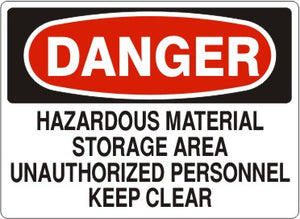 Danger Hazardous Material Storage Area Unauthorized Personnel Keep Clear Signs | D-3715