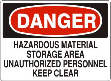 Danger Hazardous Material Storage Area Unauthorized Personnel Keep Clear Signs | D-3715