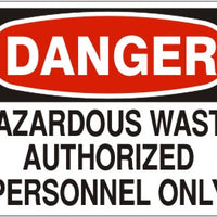 Danger Hazardous Waste Authorized Personnel Only Signs | D-3717