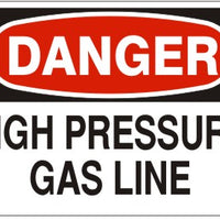 Danger High Pressure Gas Line Signs | D-3724