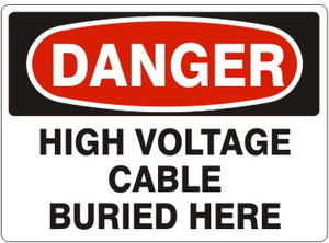 Danger High Voltage Cable Burried Here Signs | D-3733
