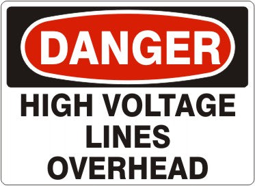Danger High Voltage Lines Overhead Signs | D-3740