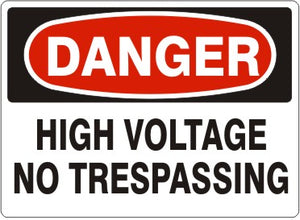 Danger High Voltage No Trespassing Signs | D-3742
