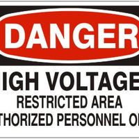 Danger High Voltage Restricted Area Authorized Personnel Only Signs | D-3745