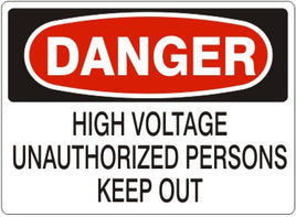 Danger High Voltage Unauthorized Persons Keep Out Signs | D-3747