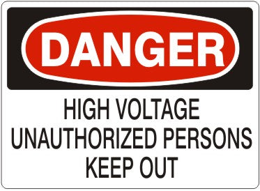 Danger High Voltage Unauthorized Persons Keep Out Signs | D-3747