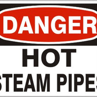 Danger Hot Steam Pipes Signs | D-3758