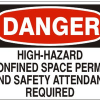 Danger High Hazard Confined Space Permit And Safety Attendant Required Signs | D-3768