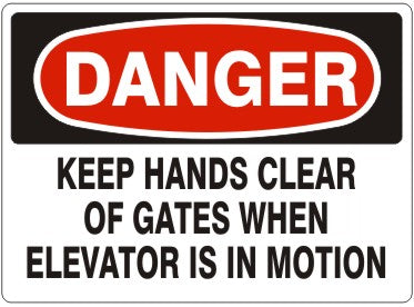 Danger Keep Hands Clear Of Gates When Elevator Is In Motion Signs | D-4410
