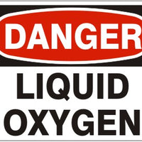 Danger Liquid Oxygen Signs | D-4508