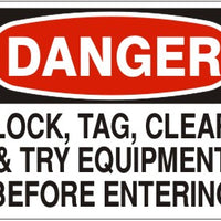 Danger Lock Tag Clear & Try Equipment Before Entering Signs | D-4510