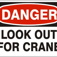 Danger Look Out For Crane Signs | D-4513