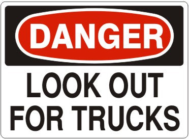 Danger Look Out For Trucks Signs | D-4517