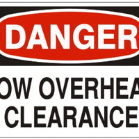 Danger Low Overhead Clearance Signs | D-4520