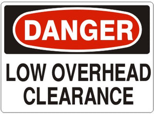 Danger Low Overhead Clearance Signs | D-4520