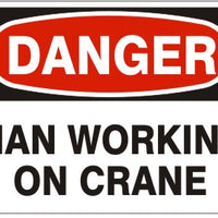 Danger Workers Working On Crane Signs | D-4603