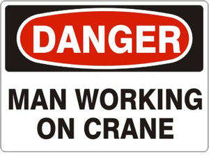 Danger Workers Working On Crane Signs | D-4603