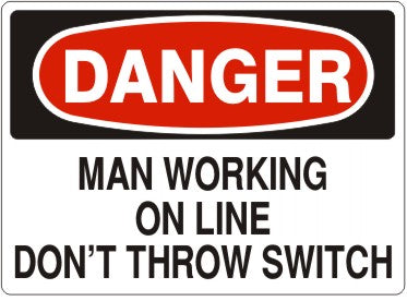 Danger Workers Working On Line Don't Throw Switch Signs | D-4604