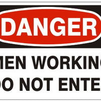 Danger Workers Working Do Not Enter Signs | D-4611