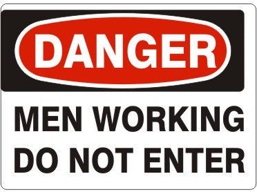 Danger Workers Working Do Not Enter Signs | D-4611
