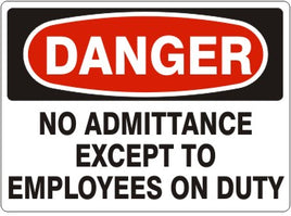 Danger No Admittance Except To Employees On Duty Signs | D-4707