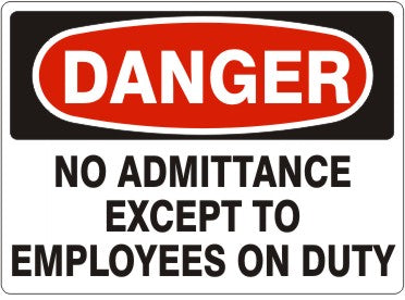 Danger No Admittance Except To Employees On Duty Signs | D-4707