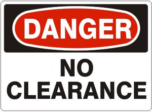 Danger No Clearance Signs | D-4713