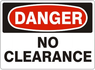 Danger No Clearance Signs | D-4713