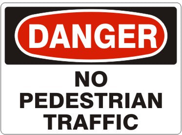 Danger No Pedestrian Traffic Signs | D-4721
