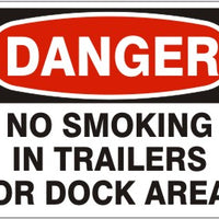 Danger No Smoking In Trailers Or Dock Area Signs | D-4736