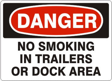 Danger No Smoking In Trailers Or Dock Area Signs | D-4736