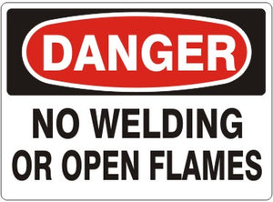 Danger No Welding Or Open Flames Signs | D-4758