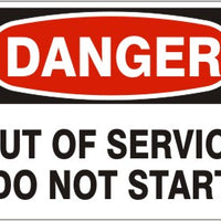 Danger Out Of Service Do Not Start Signs | D-5708