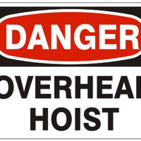 Danger Overhead Hoist Signs | D-5711