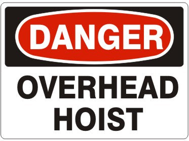Danger Overhead Hoist Signs | D-5711