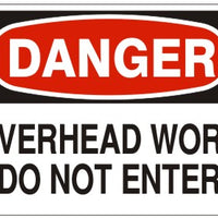 Danger Overhead Work Do Not Enter Signs | D-5713