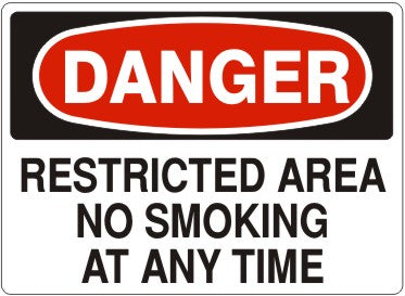 Danger Restricted Area No Smoking At Any Time Signs | D-6608