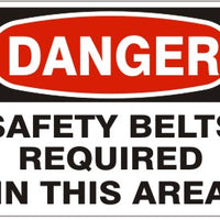Danger Safety Belts Required In This Area Signs | D-7102