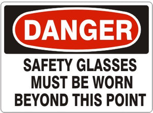 Danger Safety Glasses Must Be Worn Beyond This Point Signs | D-7104